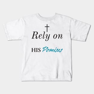 Rely On His Promises Christian Kids T-Shirt